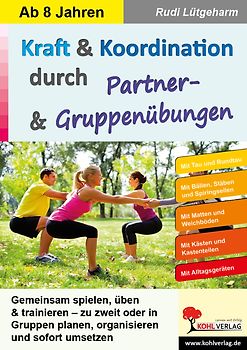 Kraft und Koordination durch Partner- und Gruppenübungen