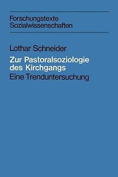 Zur Pastoralsoziologie des Kirchgangs