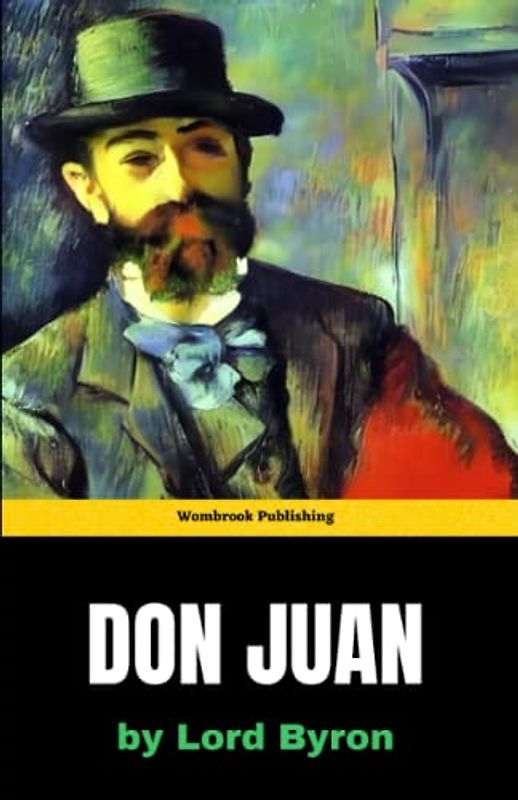 Don Juan: An Epic Adventure of Love, Lust, and Laughter (Annotated)
