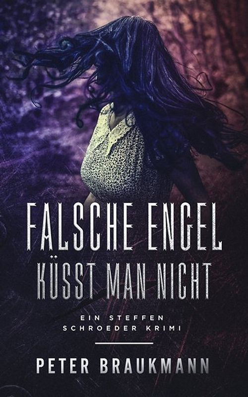 Falsche Engel küsst man nicht