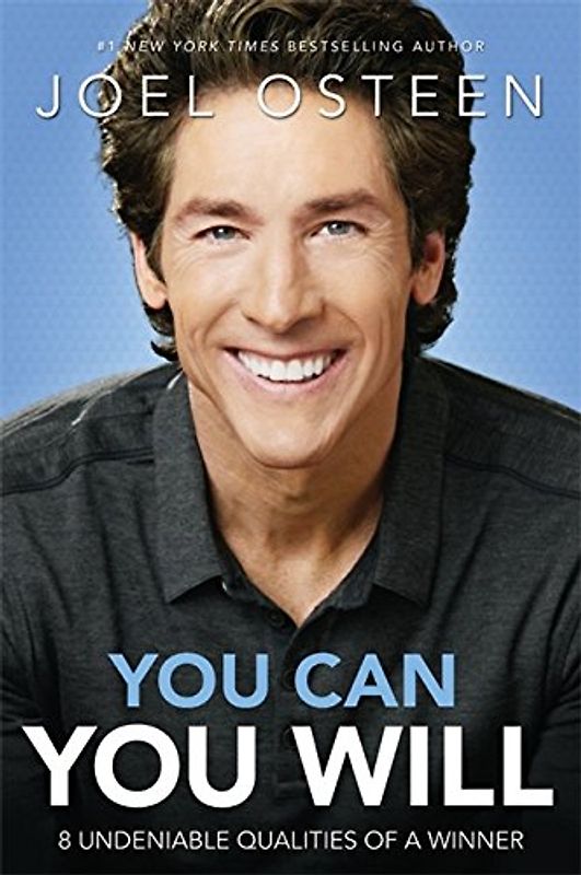 You Can, You Will: 8 Undeniable Qualities of a Winner - Osteen, Joel