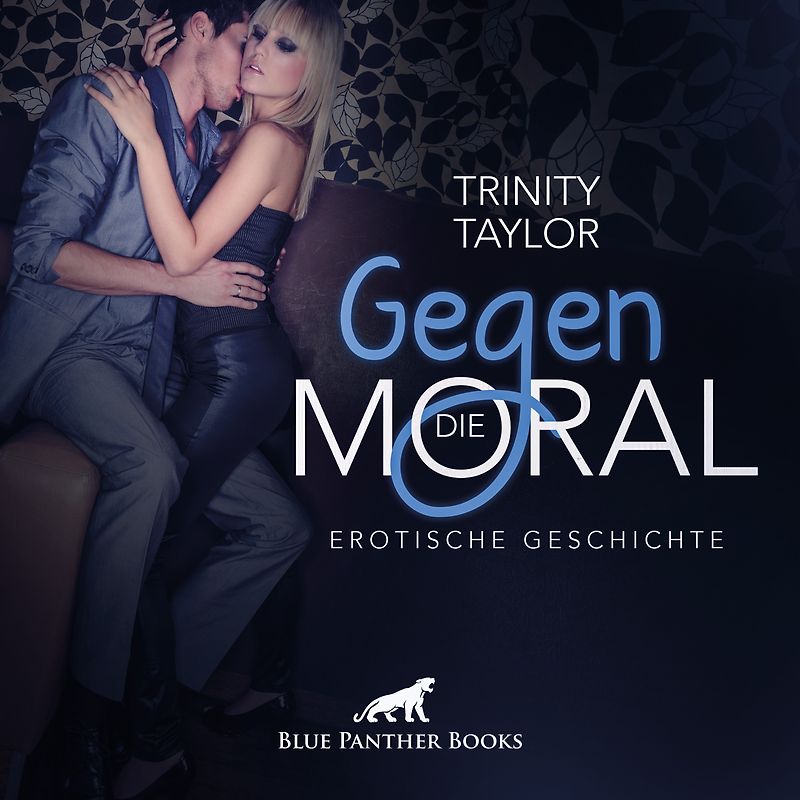 Gegen die Moral | Erotik Audio Story | Erotisches Hörbuch Audio-CD