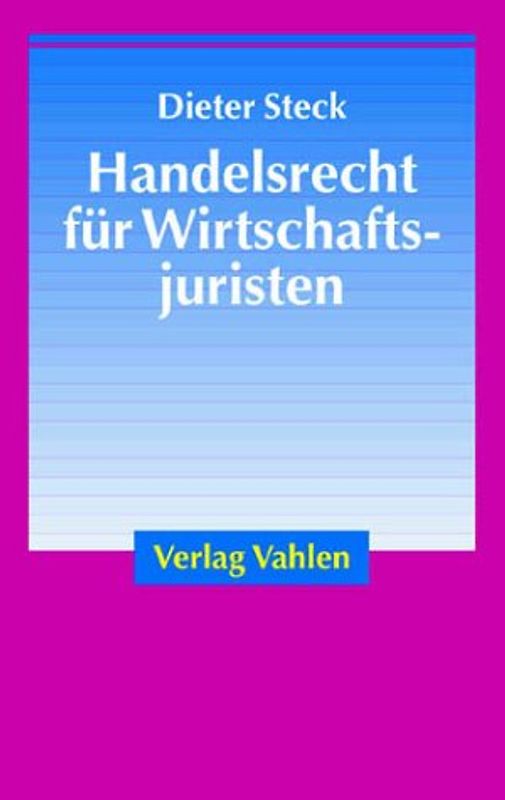 Handelsrecht für Wirtschaftsjuristen