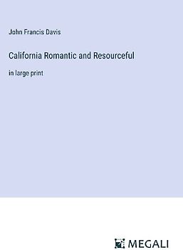California Romantic and Resourceful