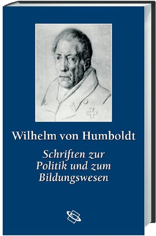 Studienausgabe / Schriften zur Politik und zum Bildungswesen