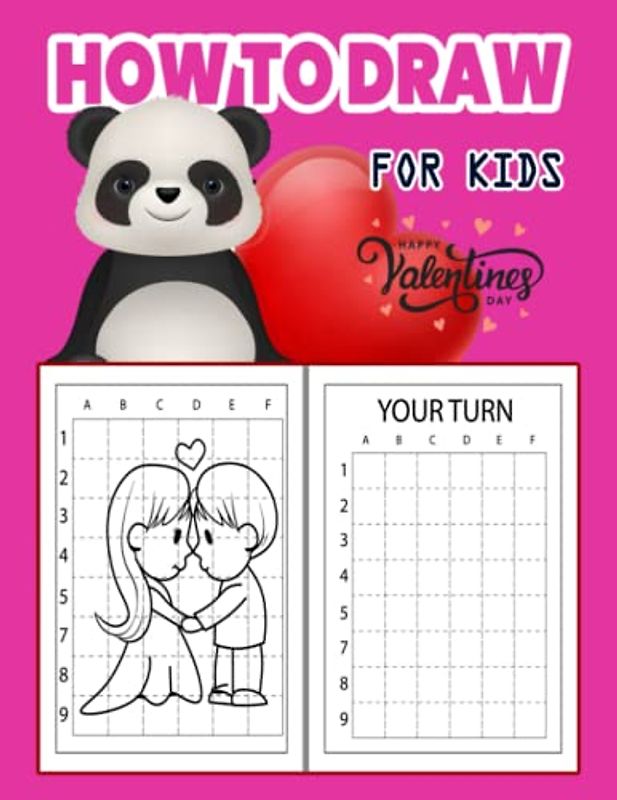 Valentines Day How to Draw: A How to Draw Book for kids, Drawing and Activity Book for Kids to Learn to Draw Cute Stuff, Easy Valentine's Day Drawing, ... Valentines Gift Ideas 110 Pages (8.5"x11")