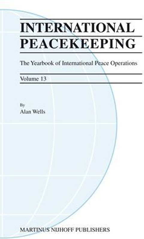 International Peacekeeping: The Yearbook of International Peace Operations