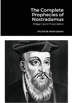 The Complete Prophecies of Nostradamus