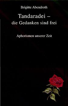 Tandaradei - die Gedanken sind frei