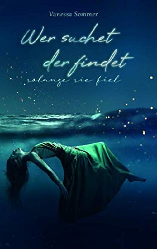 Wer suchet der findet: Solange sie fiel