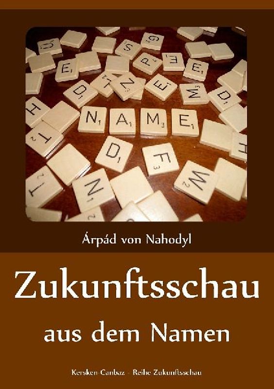 Zukunftsschau aus dem Namen