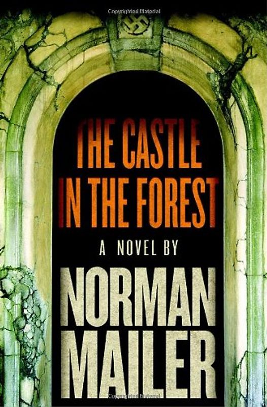 The Castle in the Forest (Rough Cut) - Mailer, Norman
