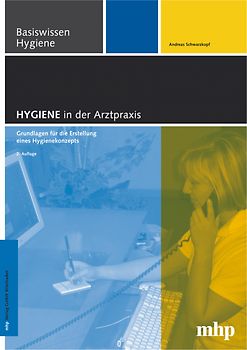 Hygiene in der Arztpraxis. Grundlagen für die Erstellung eines Hygienekonzepts