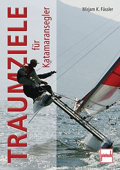 Traumziele für Katamaransegler
