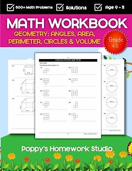 4th & 5th Grade Geometry Workbook (Angles, Area, Perimeter, Circles & Volume): Math Worksheets For Ages 9, 10 & 11 Years Old
