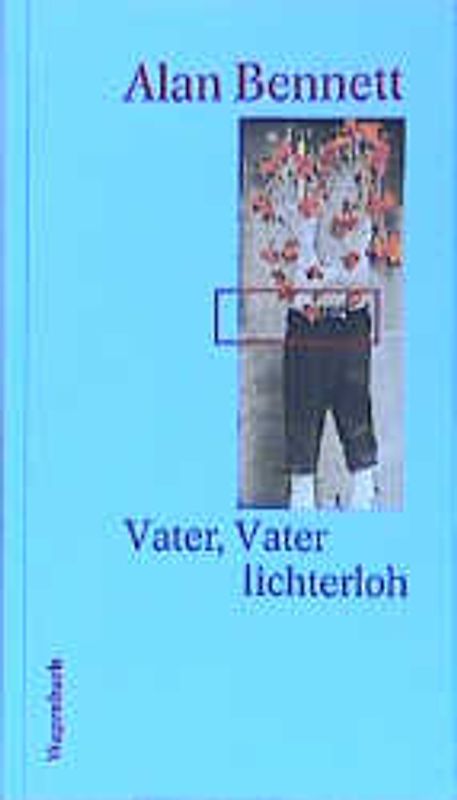 Vater, Vater lichterloh