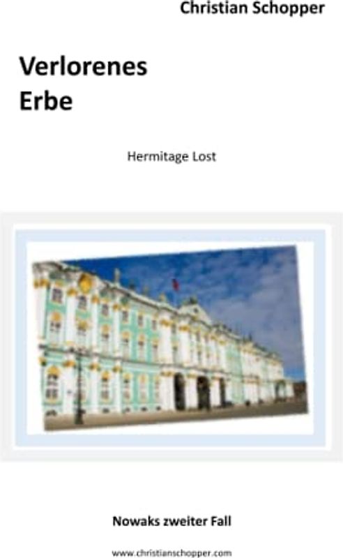 Verlorenes Erbe: Hermitage Lost - Nowaks zweiter Fall