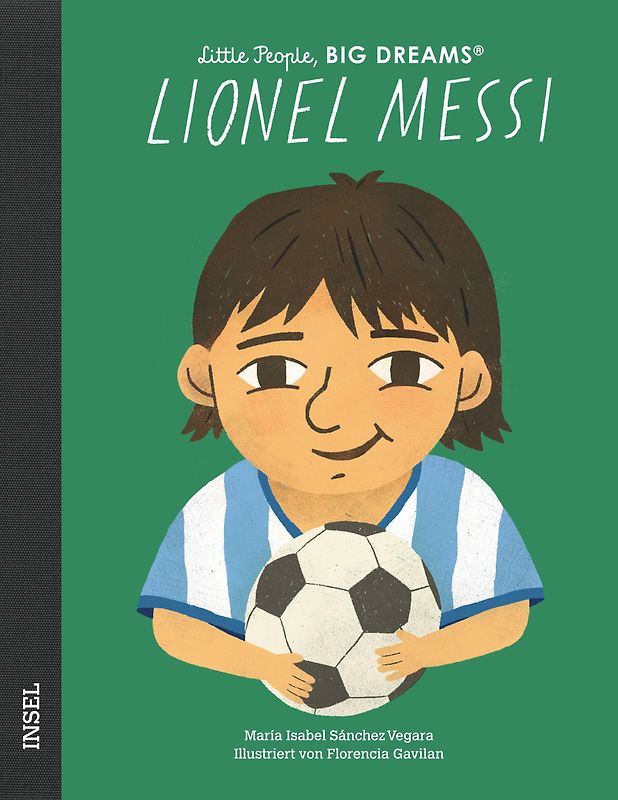 Lionel Messi – Little People, BIG DREAMS (Deutsche Ausgabe)