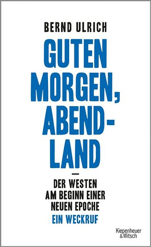 Guten Morgen, Abendland - Der Westen am Beginn einer neuen Epoche
