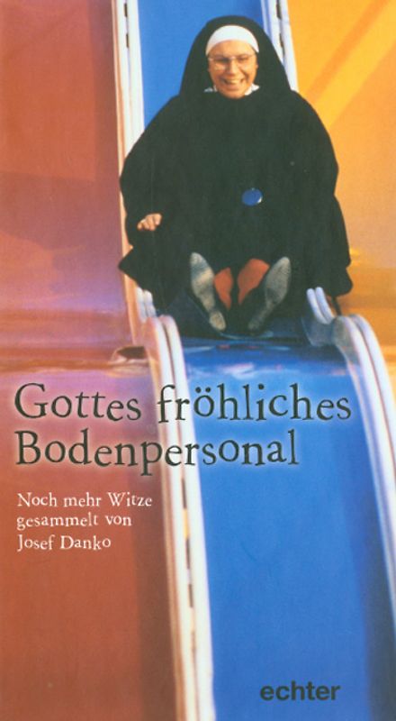 Gottes fröhliches Bodenpersonal