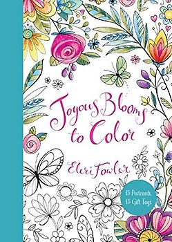 Joyous Blooms to Color: 15 Postcards, 15 Gift Tags