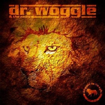 Dr.Woggle & the Radio - Bigger Is Tough