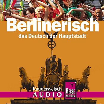 Reise Know-How Kauderwelsch AUDIO Berlinerisch (Audio-CD)