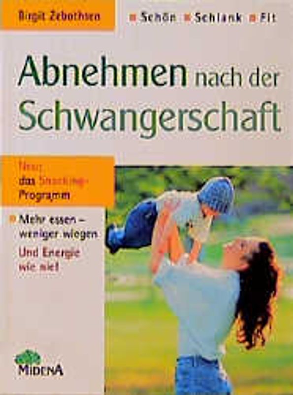 Schön, schlank, fit. Abnehmen nach der Schwangerschaft