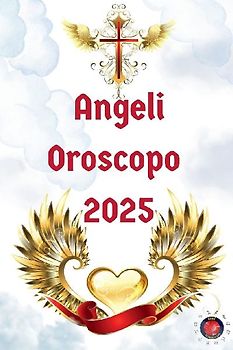 Angeli Oroscopo  2025