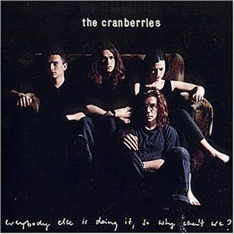 the Cranberries - Everybody Else Is Doing It