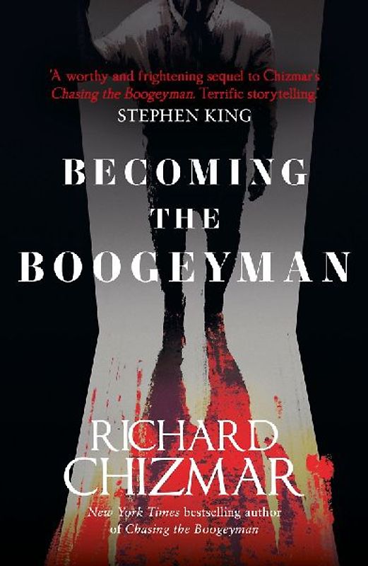 Becoming the Boogeyman