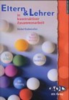Eltern & Lehrer in konstruktiver Zusammenarbeit