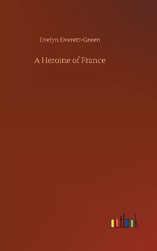 A Heroine of France
