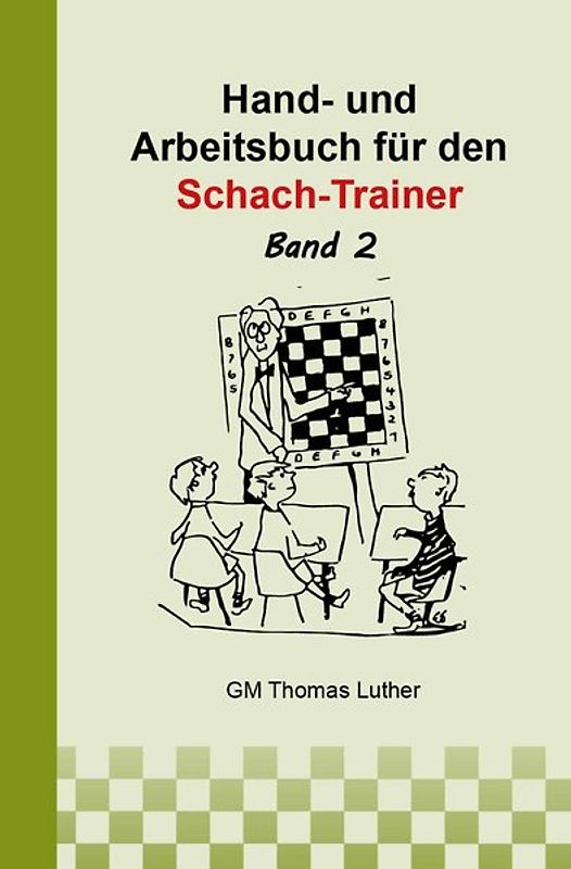Hand- und Arbeitsbuch für den Schach-Trainer