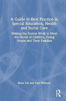 A Guide to Best Practice in Special Education, Health and Social Care
