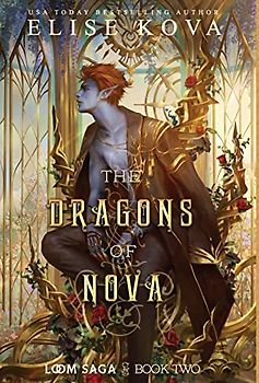 The Dragons of Nova (Loom Saga, Band 2)