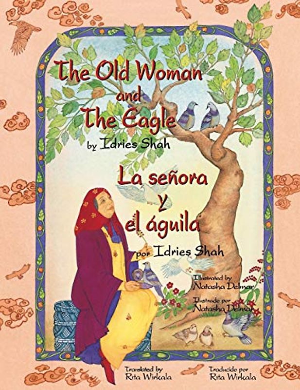 The Old Woman and the Eagle - La señora y el águila: English-Spanish Edition (Teaching Stories)