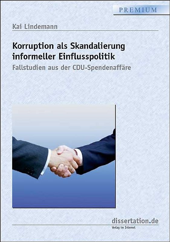Korruption als Skandalierung informeller Einflusspolitik