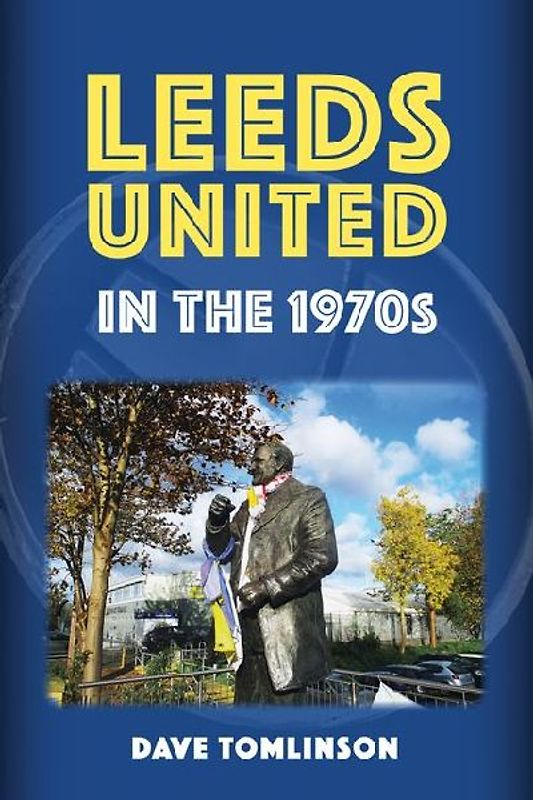 Leeds United in the 1970s