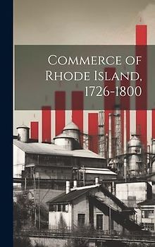 Commerce of Rhode Island, 1726-1800