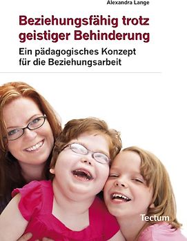 Beziehungsfähig trotz geistiger Behinderung