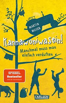 Kannawoniwasein 1: Kannawoniwasein! Manchmal muss man einfach verduften (Das Buch zum Film)