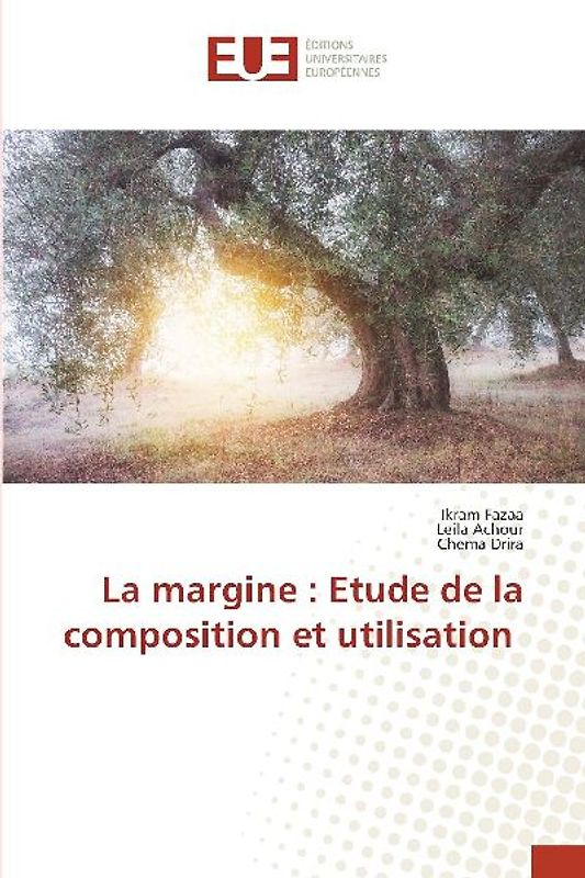 La margine : Etude de la composition et utilisation