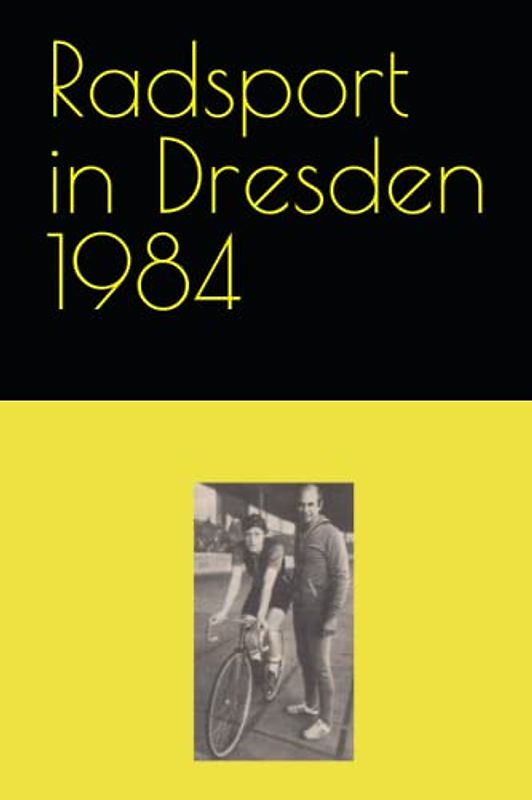Radsport in Dresden 1984