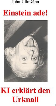 Einstein ade! KI erklärt uns den Urknall!