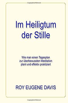 Im Heiligtum der Stille: Wie man einen Tagesplan zur überbewussten Meditation plant und effektiv praktiziert