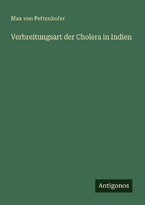 Verbreitungsart der Cholera in Indien