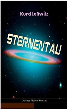 Sternentau (Science-Fiction-Roman): Die Pflanze vom Neptunsmond