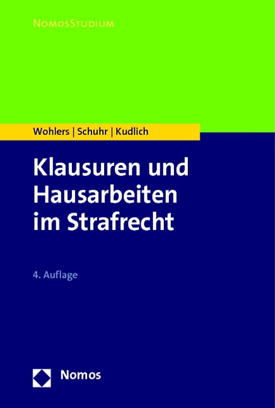 Klausuren und Hausarbeiten im Strafrecht