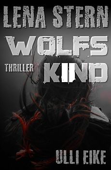Lena Stern / Lena Stern: Wolfskind